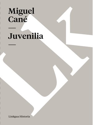 Juvenilia by Miguel Cané